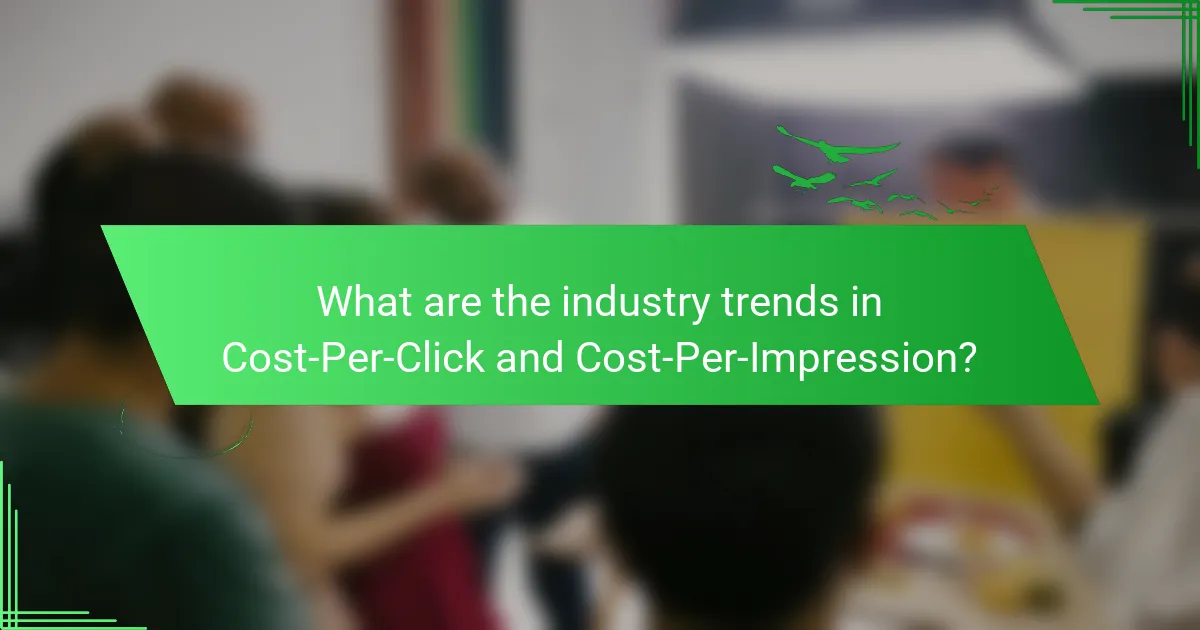 What are the industry trends in Cost-Per-Click and Cost-Per-Impression?