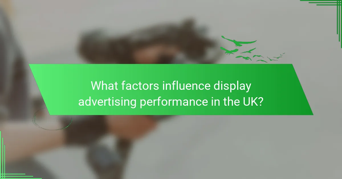 What factors influence display advertising performance in the UK?